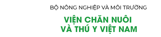 VIỆN CHĂN NUÔI VÀ THÚ Y VIỆT NAM